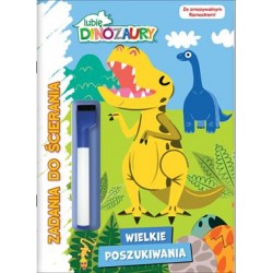 Lubię dinozaury Zadania do ścierania część 2 Wielkie poszukiwania motyleksiazkowe.pl