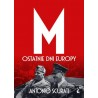 M. Ostatnie dni Europy