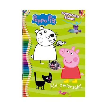 Peppa Pig Pokoloruj świat część 4. Ale zwierzaki motyleksiazkowe.pl