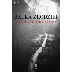 Rzeka złodziei Michael Crummey motyleksiazkowe.pl