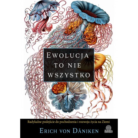 Ewolucja to nie wszystko Erich von Daniken motyleksiazkowe.pl