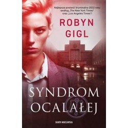 Syndrom ocalałej Robyn Gigl motyleksiazkowe.pl