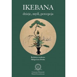Ikebana: dzieje, myśl, percepcja motyleksiazkowe.pl