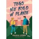 Tego nie było w planie