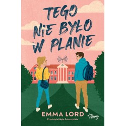 Tego nie było w planie Emma Lord motyleksiazkowe.pl