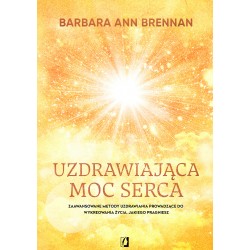 Uzdrawiająca moc serca Barbara Ann Bennan motyleksiazkowe.pl