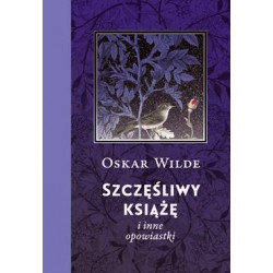 Szczęśliwy książę i inne opowiastki Oscar Wilde motyleksiazkowe.pl