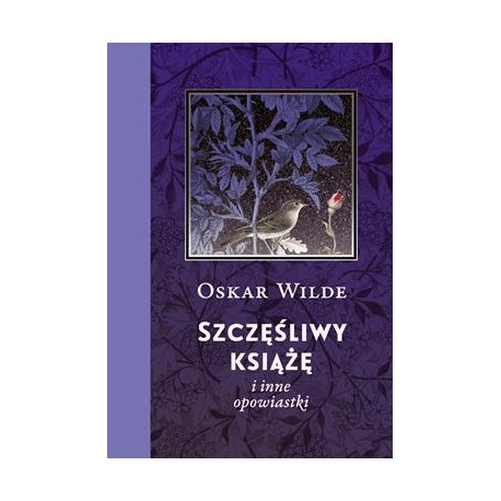 Szczęśliwy książę i inne opowiastki Oscar Wilde motyleksiazkowe.pl