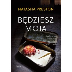 Będziesz moja Natasha Preston motyleksiazkowe.pl