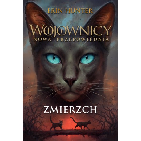 Wojownicy. Nowa przepowiednia. Tom V Zmierzch Erin Hunter motyleksiazkowe.pl