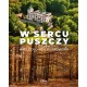 W sercu Puszczy. Ziemia mielecko-kolbuszowska motyleksiazkowe.pl