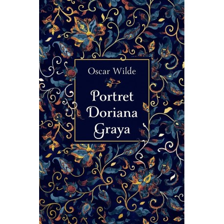 Portret Doriana Graya /edycja kolekcjonerska Oskar Wilde motyleksiazkowe.pl