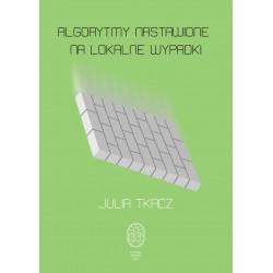 Algorytmy nastawione na lokalne wypadki Julia Tkacz motyleksiazkowe.pl
