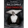 Niezłomna zakonnica. Siostra Izabela Zofia Łuszczkiewicz