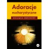 Adoracje eucharystyczne