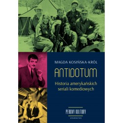 Antidotum. Historia amerykańskich seriali komediowych Magda Kosińska-Król motyleksiazkowe.pl