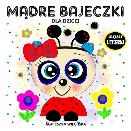Mądre bajeczki Agnieszka Wileńska motyleksiazkowe.pl