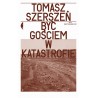 Być gościem w katastrofie