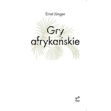 GRY AFRYKAŃSKIE Ernst Junger motyleksiazkowe.pl