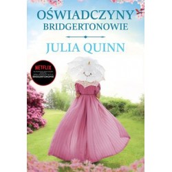 Oświadczyny /Bridgertonowie Tom 5 Julia Quinn motyleksiazkowe.pl