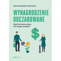 Wynagrodzenie odczarowane Anna Morawiec-Bartosik motyleksiazkowe.pl