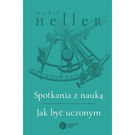 Spotkania z nauka. Jak być uczonym Michał Heller motyleksiazkowe.pl