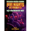 Five Nights at Freddy's Pięć koszmarnych nocy Oficjalna książka filmowa