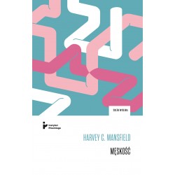 Męskość Harvey C. Mansfield motyleksiazkowe.pl