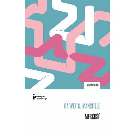 Męskość Harvey C. Mansfield motyleksiazkowe.pl