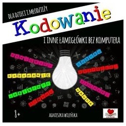 Kodowanie i inne łamigłówki bez komputera motyleksiazkowe.pl