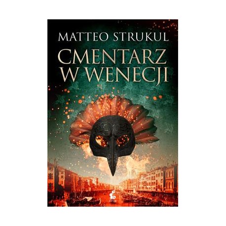Cmentarz w Wenecji Matteo Strukul motyleksiazkowe.pl