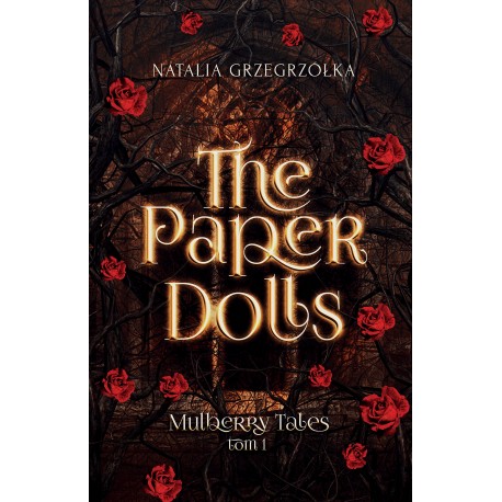 The Paper Dolls. Mulberry Tales. Tom 1 Natalia Grzegrzółka motyleksiazkowe.pl