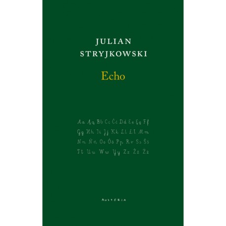 Echo Julian Stryjkowski motyleksiazkowe.pl