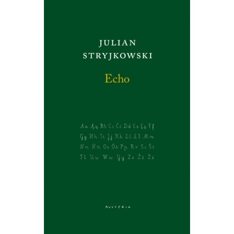 Echo Julian Stryjkowski motyleksiazkowe.pl