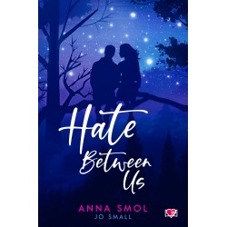 Hate Between Us Anna Smol motyleksiazkowe.pl