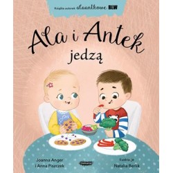 Ala i Antek jedzą Joanna Anger Anna Piszczek motyleksiazkowe.pl