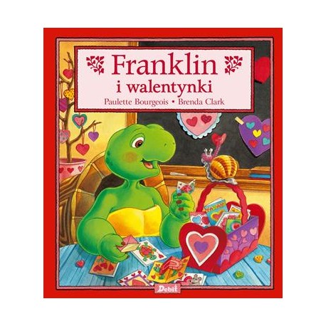 Franklin i walentynki Paulette Bourgeois Brenda Clark motyleksiazkowe.pl