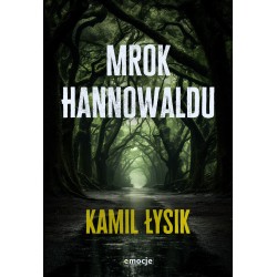 Mrok Hannowaldu Kamil Łysik motyleksiazkowe.pl