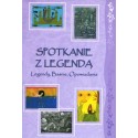 Spotkanie z Legendą  Legendy, Baśnie, Opowiadania