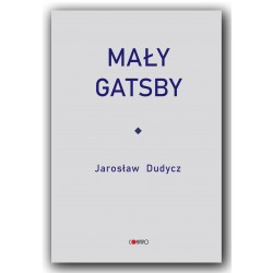 Mały Gatsby Jarosław Dudycz motyleksiazkowe.pl