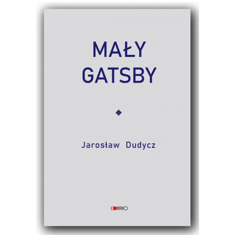 Mały Gatsby Jarosław Dudycz motyleksiazkowe.pl