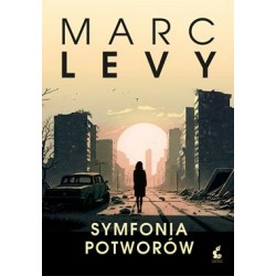Symfonia potworów Marc Levy motyleksiazkowe.pl