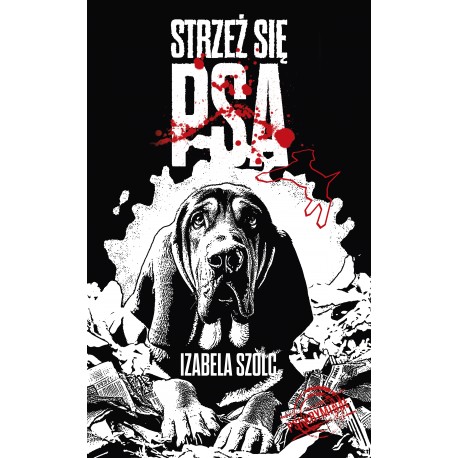Strzeż się psa Izabela Szolc motyleksiazkowe.pl