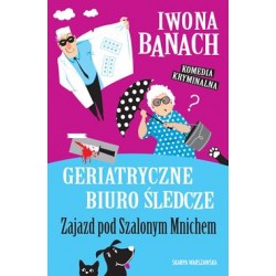 Geriatryczne biuro śledcze Iwona Banach motyleksiazkowe.pl