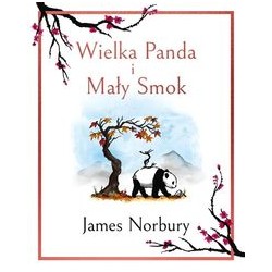 Wielka Panda i Mały Smok James Narbury motyleksiazkowe.pl