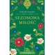 Sezonowa miłość Gabriela Zapolska motyleksiazkowe.pl