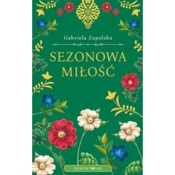Sezonowa miłość Gabriela Zapolska motyleksiazkowe.pl
