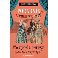 Poradnik prawdziwej damy Tom 5. Co zrobić z pierwszą żoną narzeczonego?