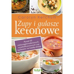 Zupy i gulasze ketonowe Carolyn Ketchum motyleksiazkowe.pl