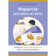 Wsparcie potrzebne od zaraz. Praktyczne porady dla opiekunów osób z chorobą Alzheimera Mirosława Wojciechowska-Szepczyńska motyl